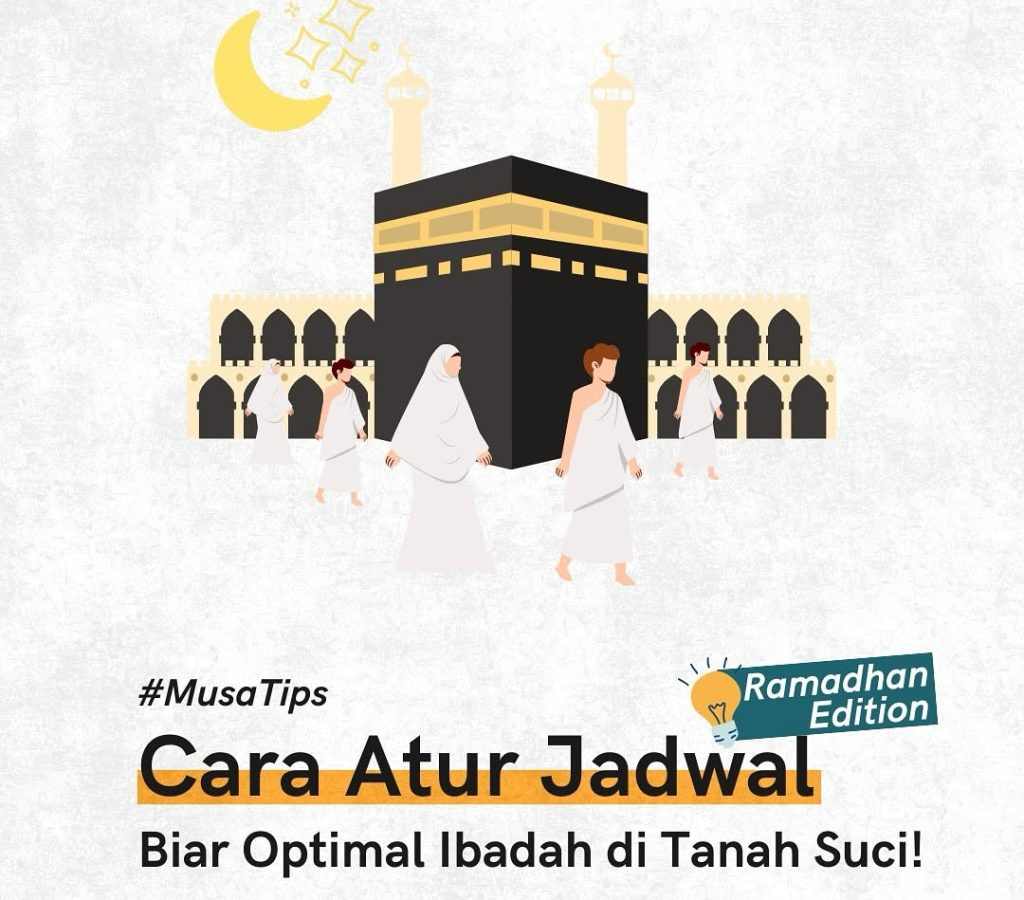 Tips Mengatur Jadwal Ibadah dan Wisata Saat Umroh